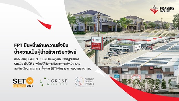 Frasers Property Thailand achieves new ESG milestone in 2024 with green certifications